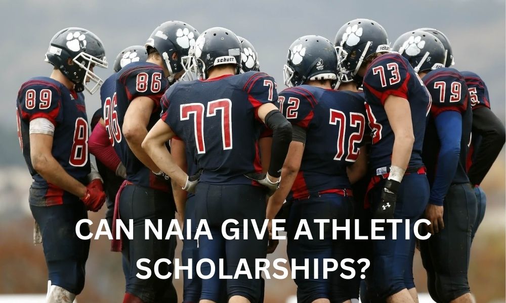 Can naia give athletic scholarships?