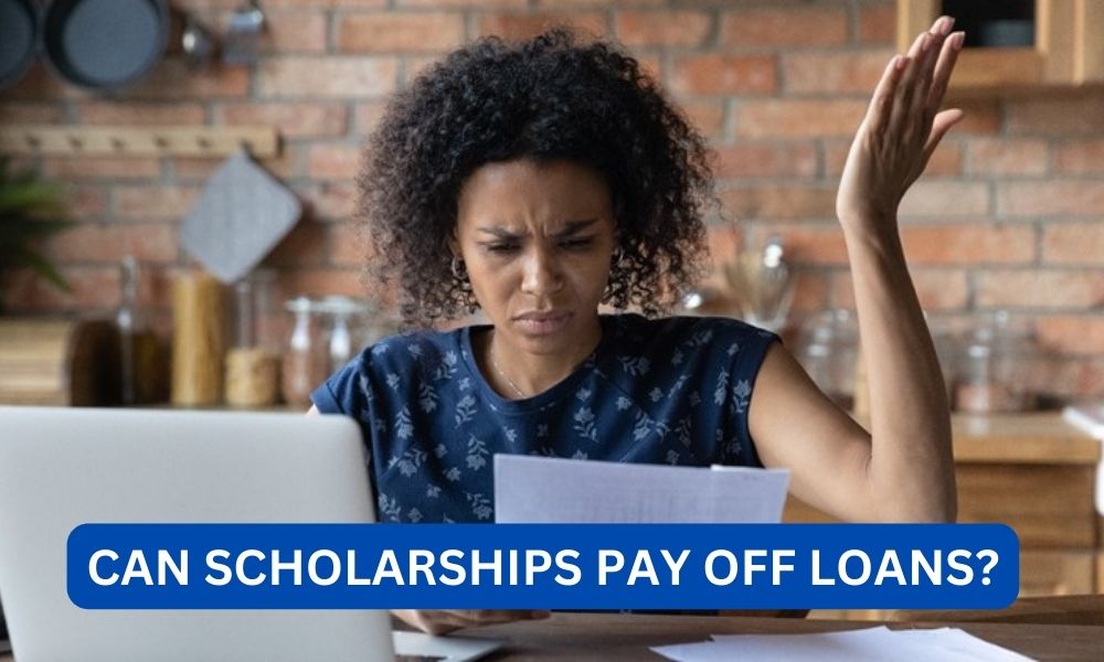 Can scholarships pay off loans