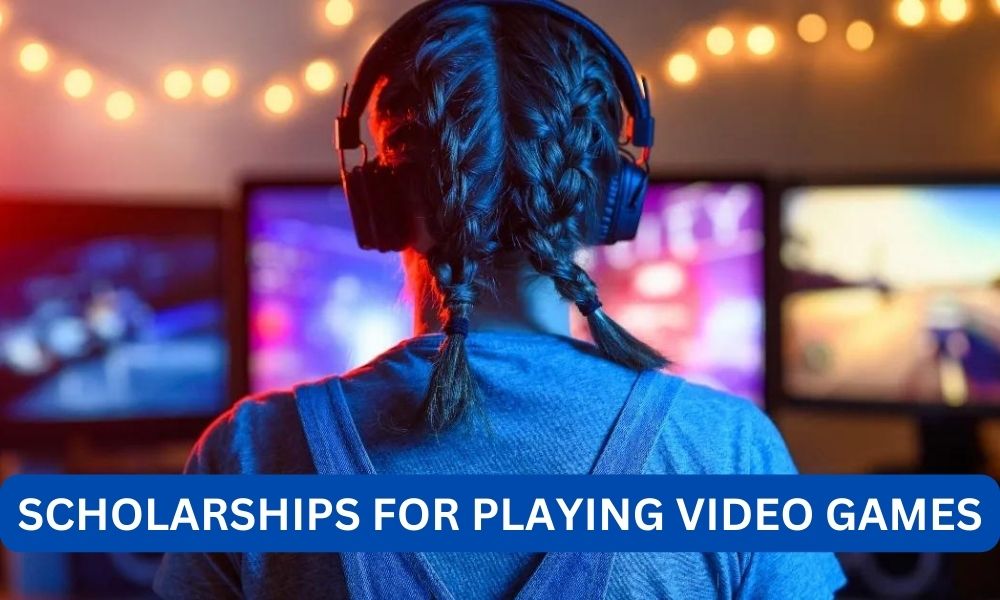 Can you get a scholarship for playing video games