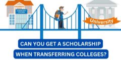 Can you get a scholarship when transferring colleges