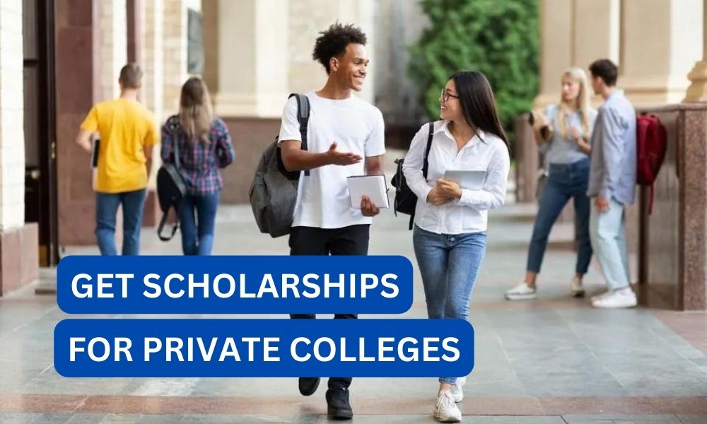Can you get scholarships for private colleges