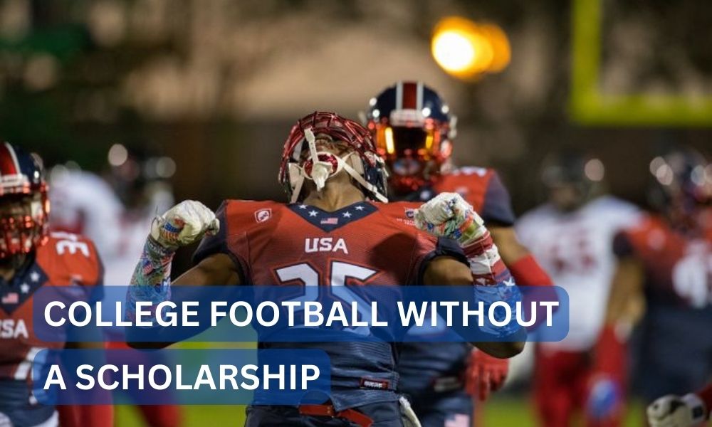 Can you play college football without a scholarship?