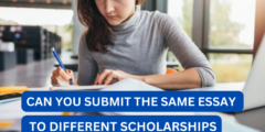 Can you submit the same essay to different scholarships?