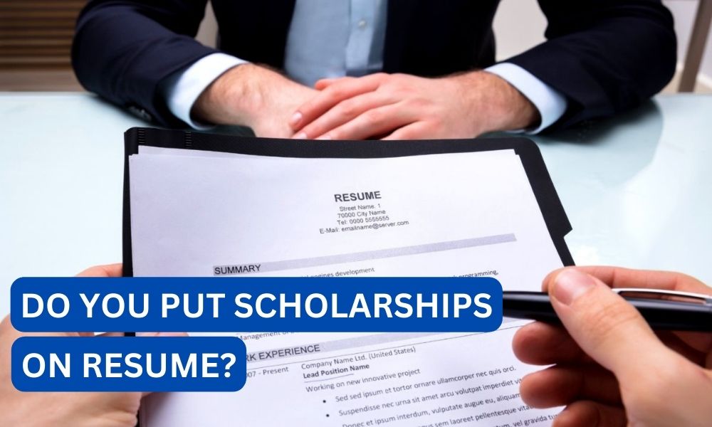 Do you put scholarships on resume?