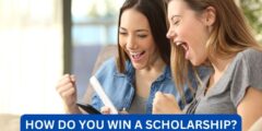 How Do you win a scholarship