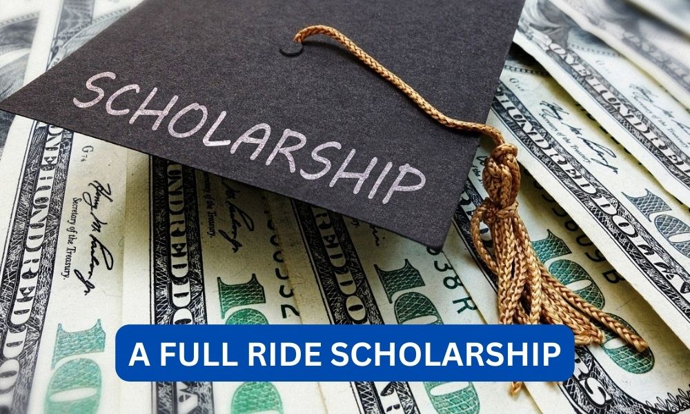 How To Get a Full Ride Scholarship?