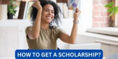 How To Get a Scholarship?