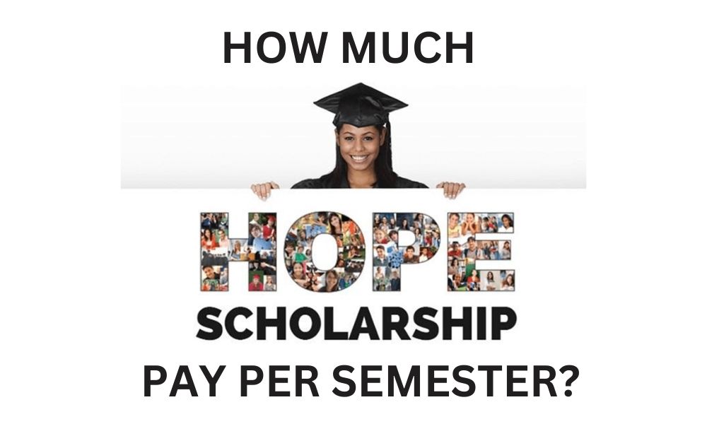 How much Does hope scholarship pay per semester?