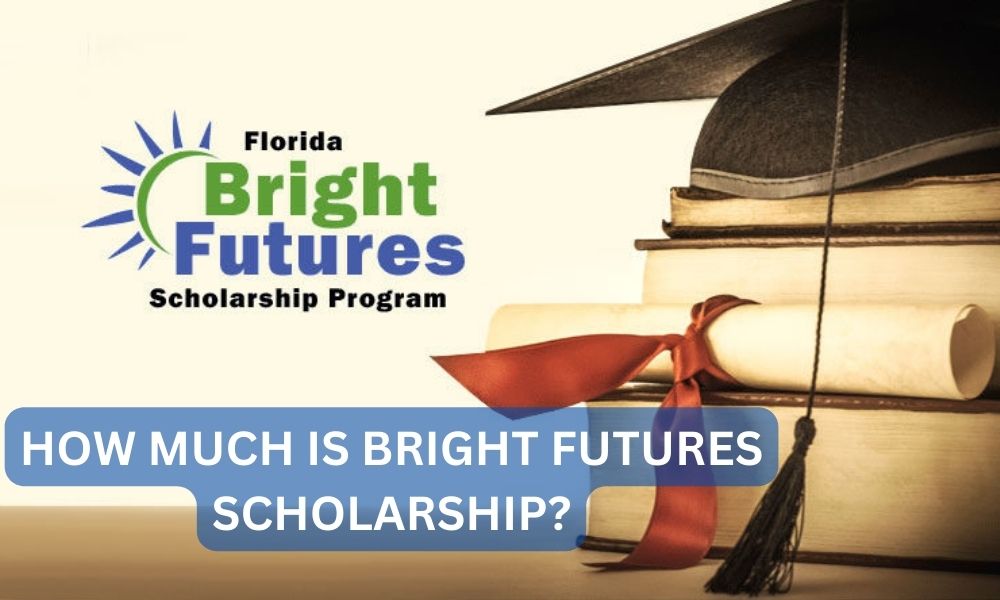 How much Is bright futures scholarship?