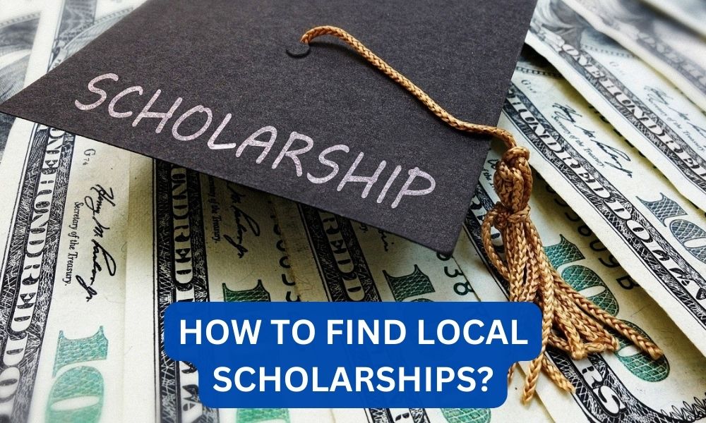 How to find local scholarships?