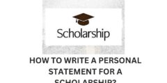 How to write a personal statement for a scholarship?
