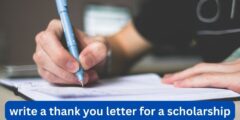 How to write a thank you letter for a scholarship?