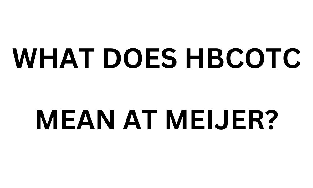 What Does Hbcotc Mean at Meijer?