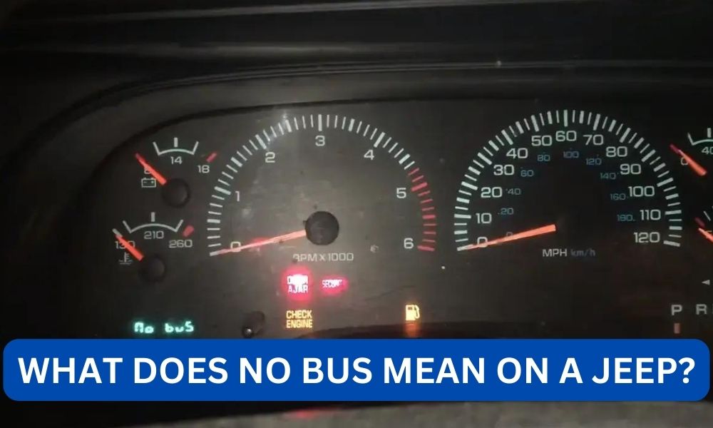 What Does No Bus Mean On A Jeep?