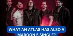 What an atlas has also a maroon 5 single?