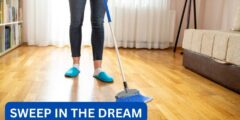What does it mean to sweep in the dream?