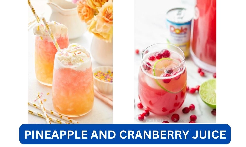 What does pineapple and cranberry juice mean?