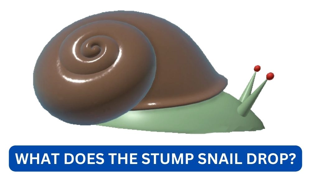 What does the stump snail drop