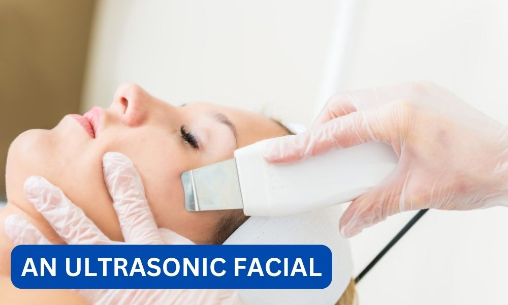 What is an ultrasonic facial?