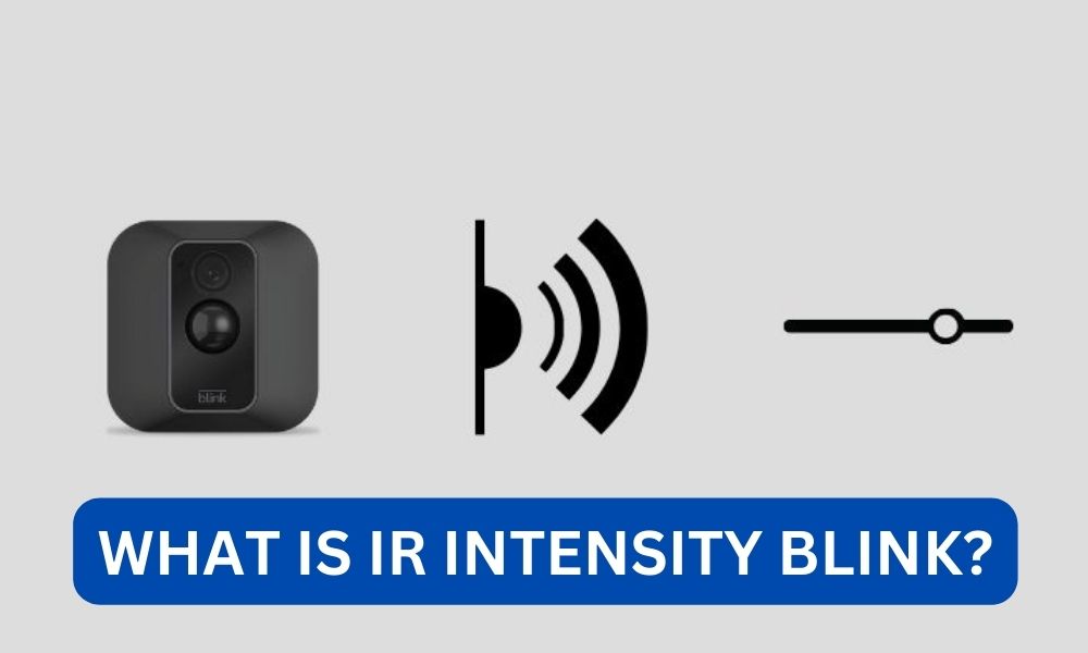 What is ir intensity blink?