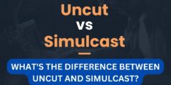 What's the difference between uncut and simulcast?