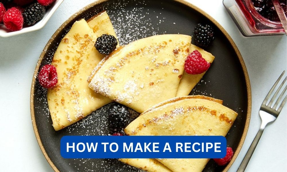how to make a recipe