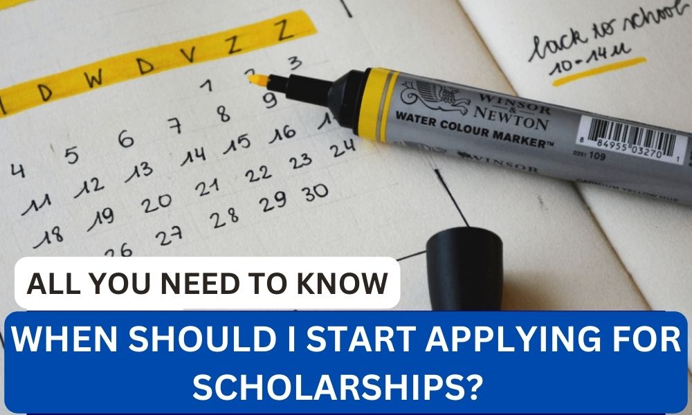 when should i start applying for scholarships?