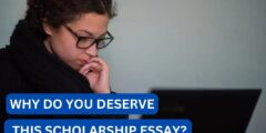 why Do you deserve thIs scholarship essay?