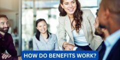 How do benefits work?