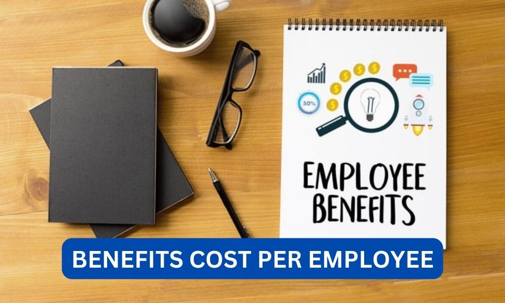 How much do benefits cost per employee?