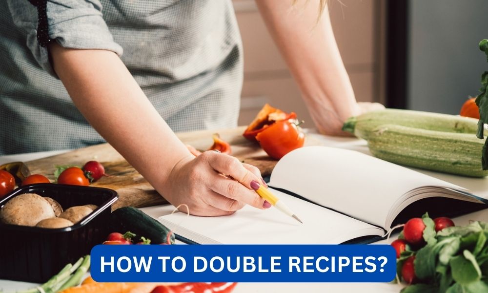 How to double recipes