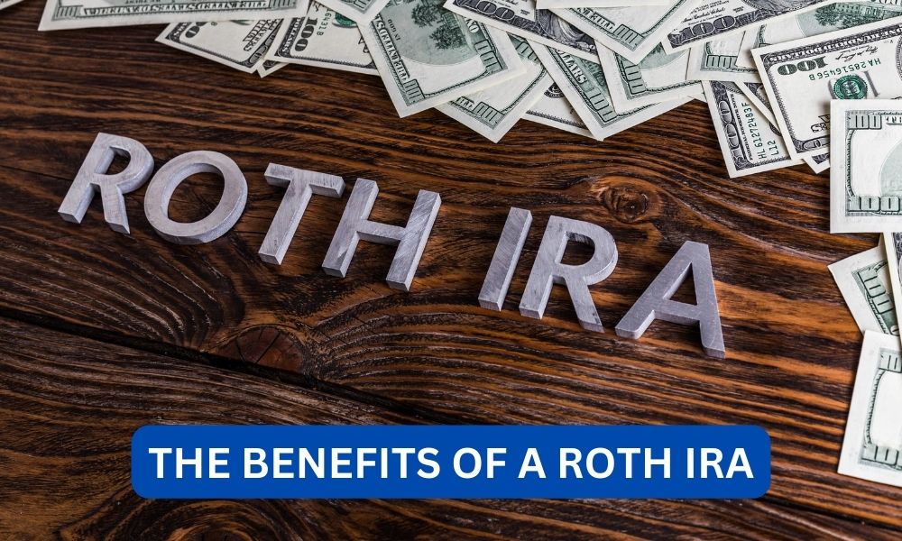 What are the benefits of a roth ira?