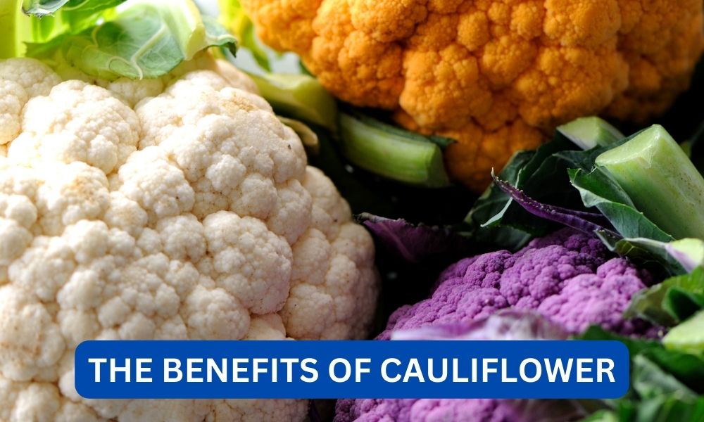What are the benefits of cauliflower