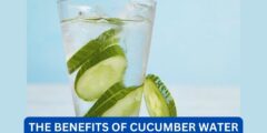 What are the benefits of cucumber water?