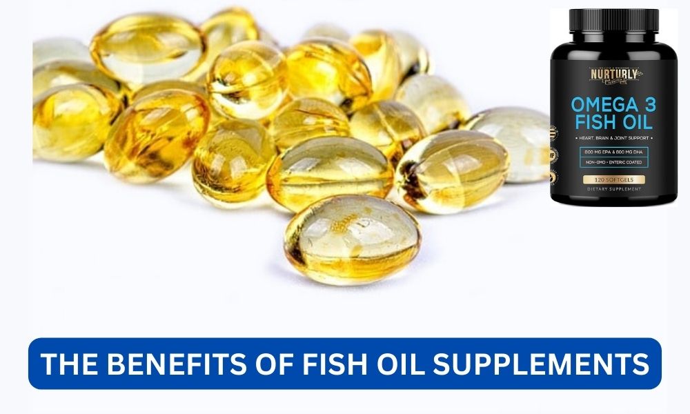 What are the benefits of fish oil supplements?