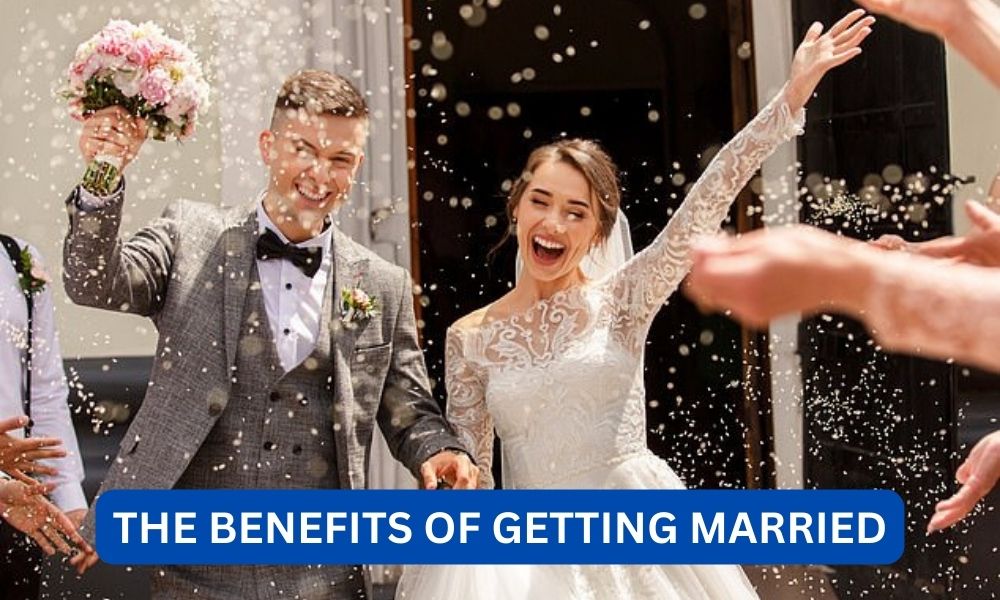 What are the benefits of getting married?