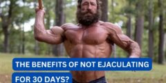 What are the benefits of not ejaculating for 30 days