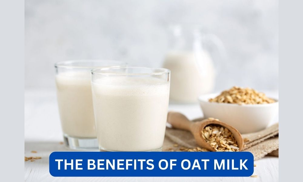 What are the benefits of oat milk
