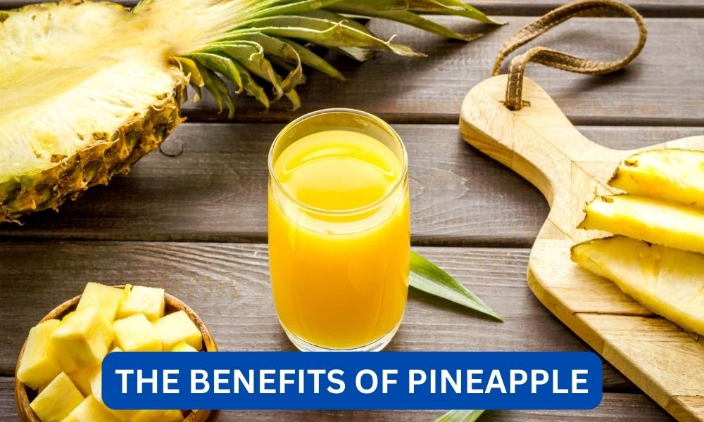 What are the benefits of pineapple