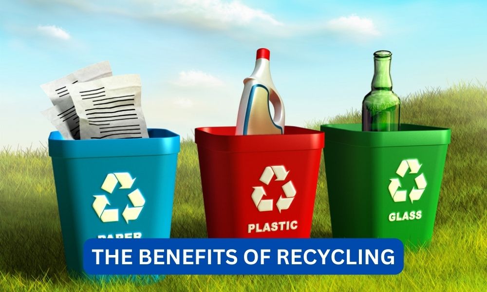 What are the benefits of recycling?