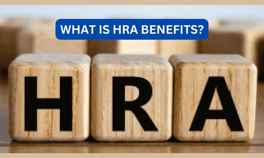 What is hra benefits?
